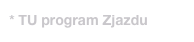 * TU program Zjazdu
